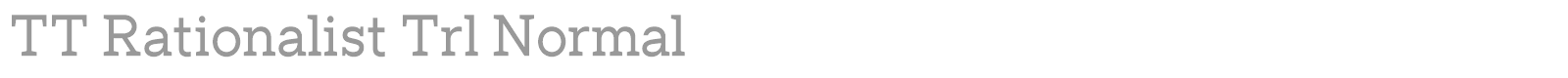 TT Rationalist font preview